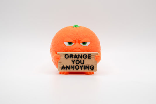 Orange AWA sign reading Orange You Annoying