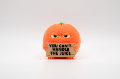Orange AWA sign reading You Can't Handle the Juice