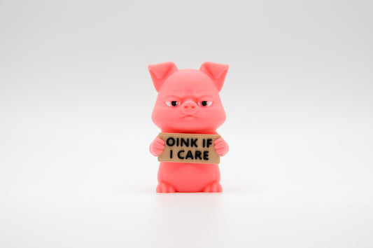 Pig AWA sign reading Oink If I Care